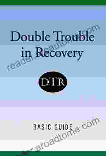 Double Trouble In Recovery: Basic Guide