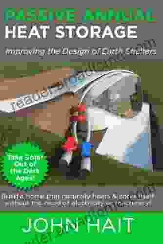 Passive Annual Heat Storage: Improving the Design of Earth Shelters (2024 Revision)