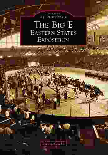 The Big E: Eastern States Exposition (Images Of America)