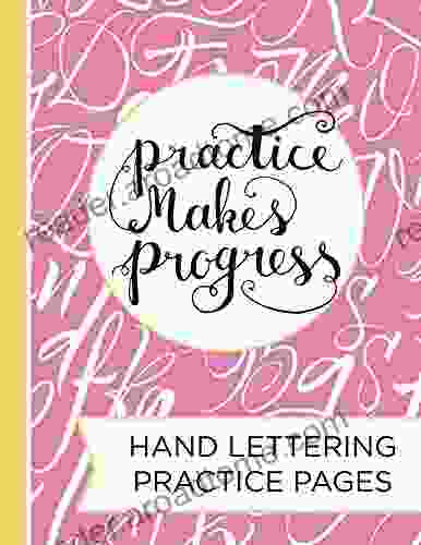 Hand Lettering Practice Pad: A Blank Canvas For Creative Lettering Designs Drawing Letters Calligraphy Script