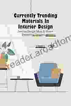 Currently Trending Materials In Interior Design: Interior Design Ideas Home Decorating