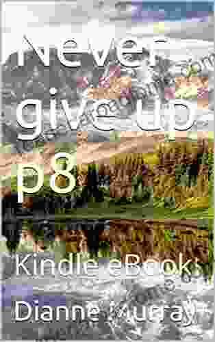Never Give Up P8: EBook