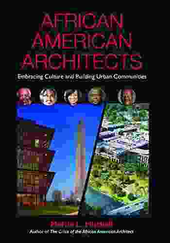 African American Architects: Embracing Culture And Building Urban Communities