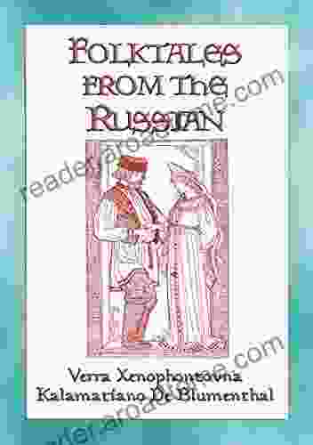 FOLK TALES FROM THE RUSSIANS Russian Folk And Fairy Tales