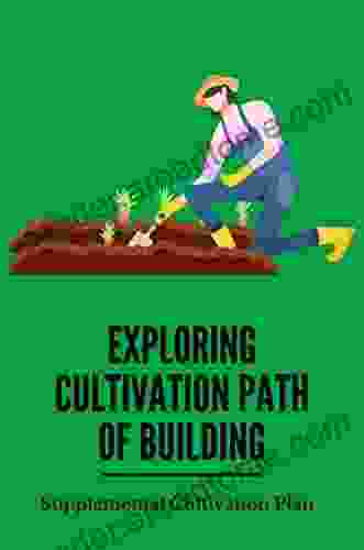 Exploring Cultivation Path Of Building: Supplemental Cultivation Plan