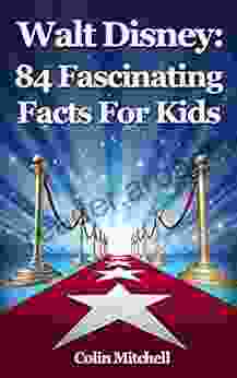 Walt Disney: 84 Fascinating Facts For Kids About Walt Disney: Facts About Walt Disney