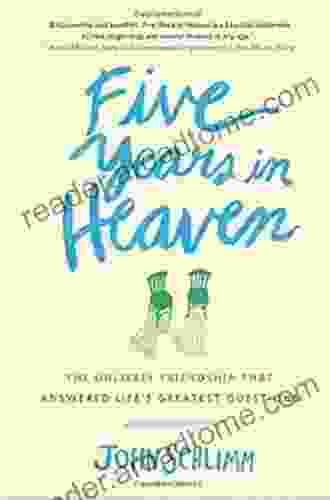 Five Years In Heaven: The Teachings Of Heaven