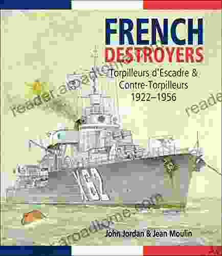 French Destroyers: Torpilleurs D Escadre Contre Torpilleurs 1922 1956