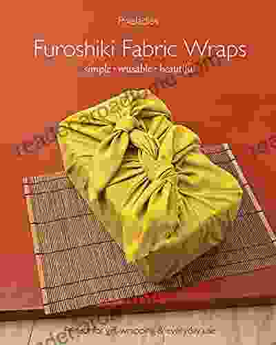 Furoshiki Fabric Wraps: Simple Reusable Beautiful