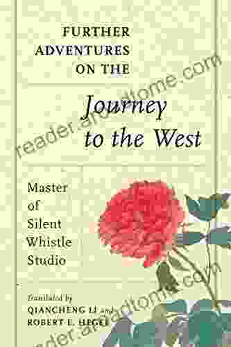 Further Adventures On The Journey To The West