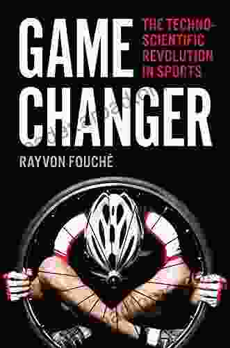 Game Changer: The Technoscientific Revolution in Sports