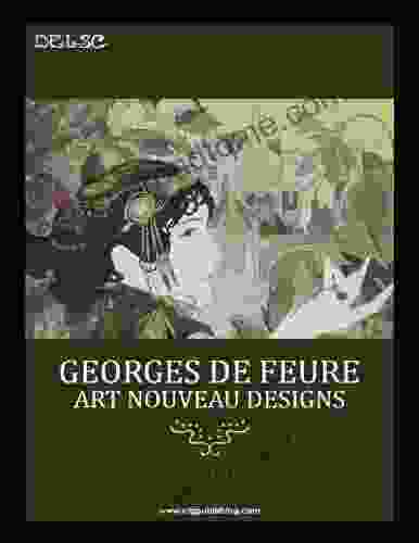 Georges de Feure: Art Nouveau Designs