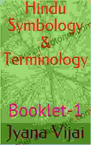 Hindu Symbology Terminology: Booklet 1 (Exploring Hindu Lifestyle Experiences)