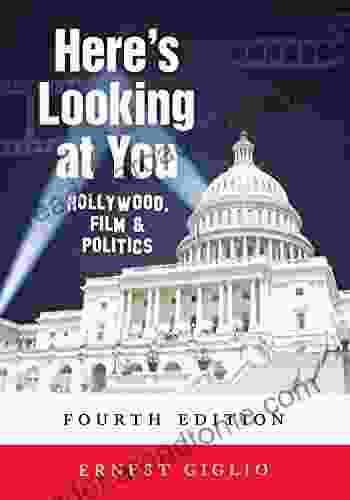 Here S Looking At You: Hollywood Film And Politics Fourth Edition