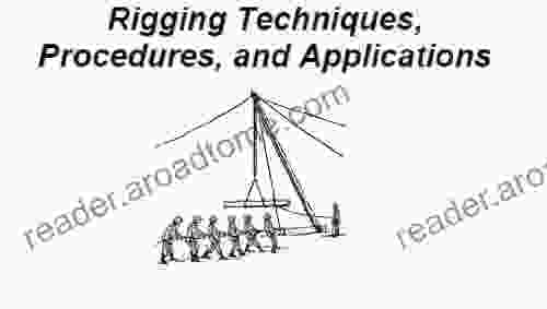 Introduction To Rigging Techniques Procedures And Applications