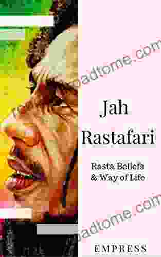 Jah Rastafari: Rasta Beliefs Way Of Life