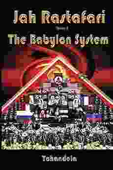 Jah Rastafari (volume 2) The Babylon System