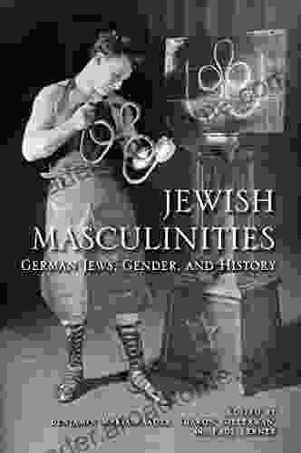 Jewish Masculinities: German Jews Gender And History