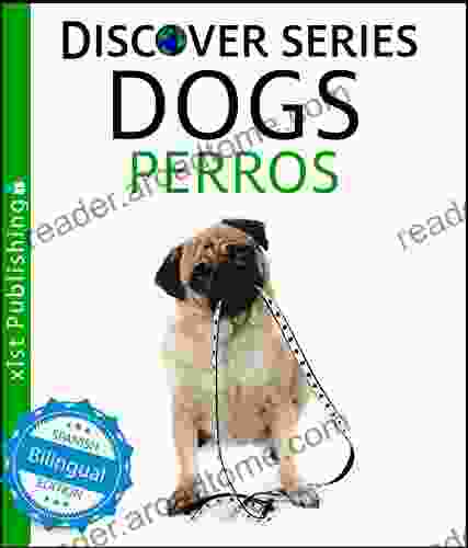 Dogs / Perros (Xist Kids Bilingual Spanish English)