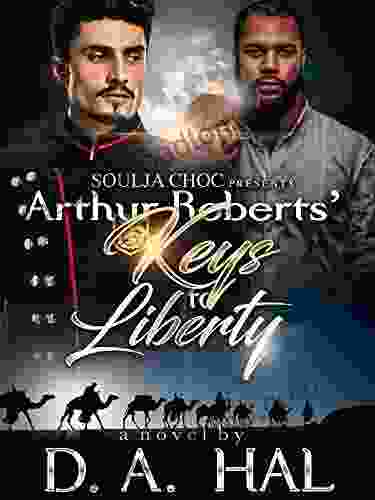 Arthur Roberts Keys to Liberty