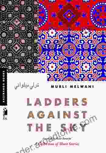 Ladders Against The Sky: A Collection Of Short Stories