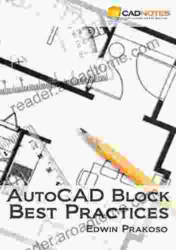 AutoCAD Block Best Practices: Learn To Create Automate And Manage Your AutoCAD Blocks