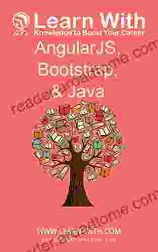 Learn With: AngularJS Bootstrap And Java: Enterprise Application Development With AngularJS And Java