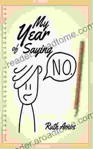 My Year Of Saying NO: Lessons I Learned About Saying No Saying Yes And Bringing Some Balance To My Life