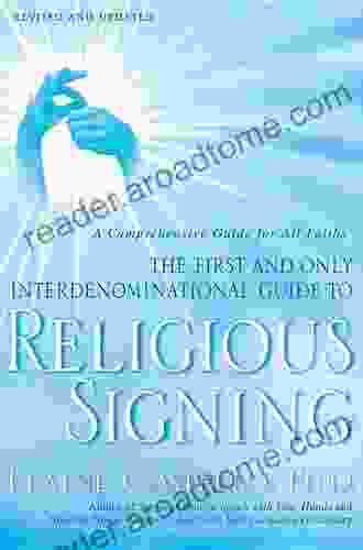 Religious Signing: A Comprehensive Guide For All Faiths