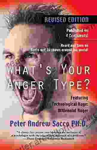 What s Your Anger Type?: Master Your Emotions Quell Your Inner Fire (Featuring Anger Management Techniques Anger Management Workbook)