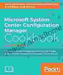 Microsoft System Center Configuration Manager Cookbook Second Edition