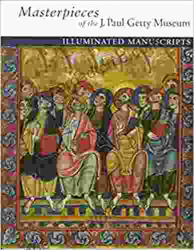 Masterpieces Of The J Paul Getty Museum Illuminated Manuscripts