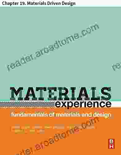 Materials Experience: Chapter 19 Materials Driven Design