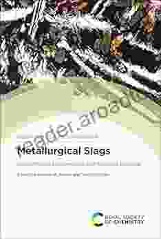 Metallurgical Slags: Environmental Geochemistry and Resource Potential (ISSN)