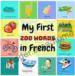 My First 200 Words In French: Learn French For Toddlers And Kids 200 Nice Pictures With French Words French Reading Practice Teaching French To Preschoolers
