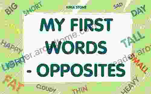 My first words Opposites: (Early Learning Basic Concepts Beginner Readers Short Stories For Kids To Read Baby Memory Classics)