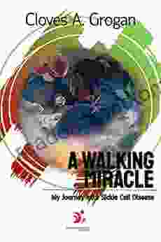 A Walking Miracle: My Journey With Sickle Cell Disease