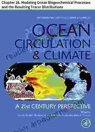 Ocean Circulation and Climate: Chapter 26 Modeling Ocean Biogeochemical Processes and the Resulting Tracer Distributions (International Geophysics 103)