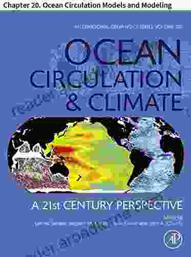 Ocean Circulation and Climate: Chapter 20 Ocean Circulation Models and Modeling (International Geophysics 103)