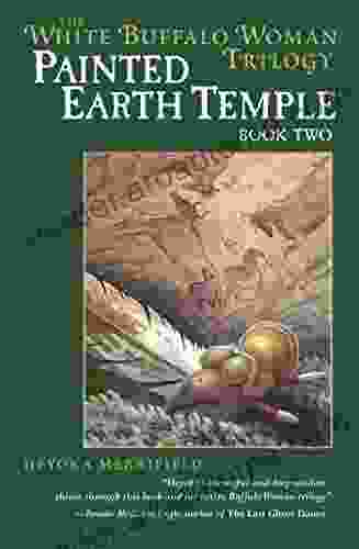 Painted Earth Temple (White Buffalo Woman Trilogy 2)