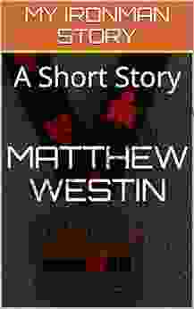 MY IRONMAN STORY: A Short Story