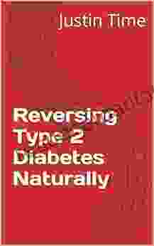 Reversing Type 2 Diabetes Naturally