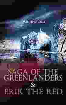 Saga Of The Greenlanders Erik The Red