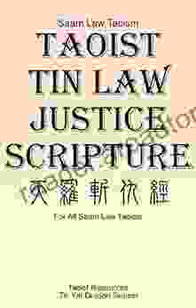 Taoist Tin Law Justice Scripture: A Scripture that Deal with Evil People (Taoist Scriptures)