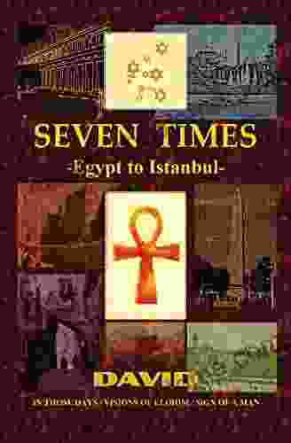 Seven Times: Egypt To Istanbul