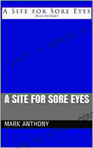 A Site For Sore Eyes