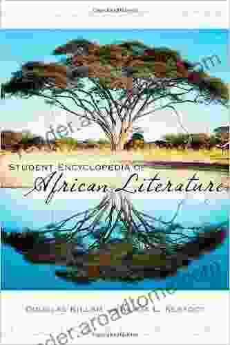 Student Encyclopedia of African Literature