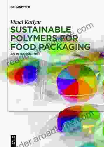 Sustainable Polymers For Food Packaging: An Introduction