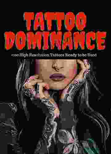 Tattoo Dominance: Everything about the Tattoo World