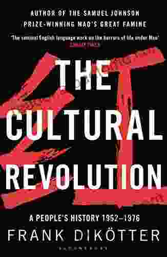 The Cultural Revolution: A People s History 1962 1976